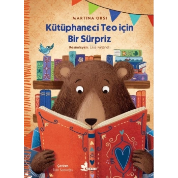 Kütüphaneci Teo İçin Bir Sürpriz-Martina Orsi-Çınar Yayınları