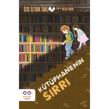 Kütüphanenin Sırrı-Özge Öztürk Tokel-Cezve Çocuk