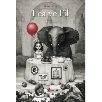 Lea ve Fil - Kim Sena - Çınar Yayınları