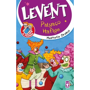 Levent Palyaço Hafiye-(Levent İz Peşinde 1)Mustafa Orakçı-Timaş Yayınları