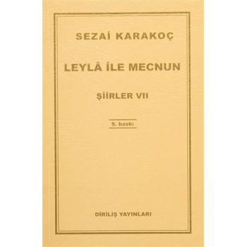 Leyla İle Mecnun - Sezai Karakoç - Diriliş Yayınları