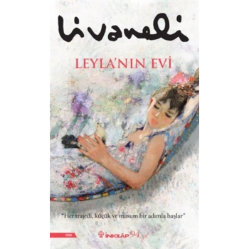 Leylanın Evi - Zülfü Livaneli - İnkılap Yayınları