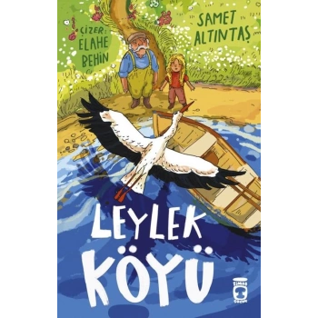 Leylek Köyü-Samet Altıntaş-Timaş Çocuk