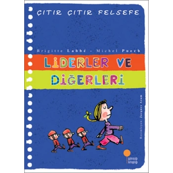 Liderler ve Diğerleri - Liderler ve Diğerleri - Michel Puech, Brigitte Labbe - Günışığı Kitaplığı