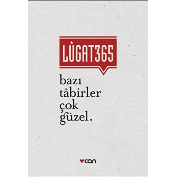Lugat 365 - Bazı Tabirler Çok Güzel - Onur Ertuğrul - Can Yayınları