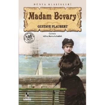 Madam Bovary - Gustave Flaubert - Anonim Yayınları