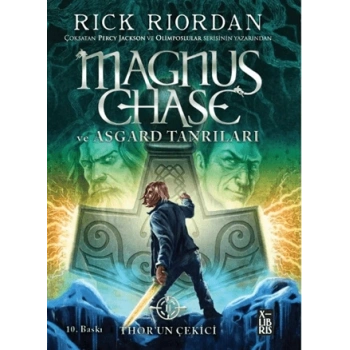 Magnus Chase ve Asgard Tanrıları 2 - Thor`un Çekici-XLIBRIS-Rick Riordan