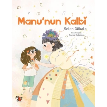 Manu’nun Kalbi-Selen Gökalp-Uçan Kitap