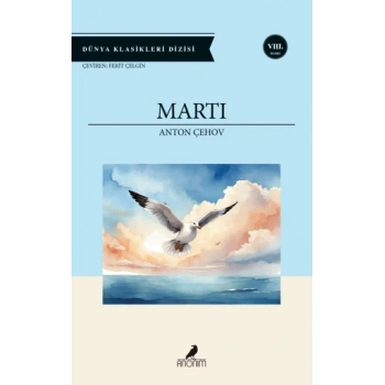 Martı - Anton Çehov - Anonim Yayınları