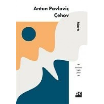 Martı - Anton Pavloviç Çehov - Doğan Kitap