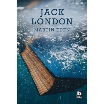 Martin Eden-Jack London Bilgi Yayınevi