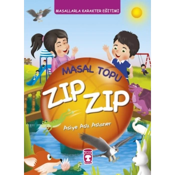 MASAL TOPU ZIP ZIP  FLEKSİ CİLT / ASİYE ASLI ASLANER / TİMAŞ ÇOCUK