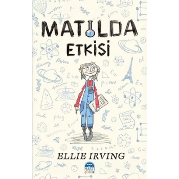 MATİLDA ETKİSİ - ELLİE IRVİNG - MARTI YAYINLARI