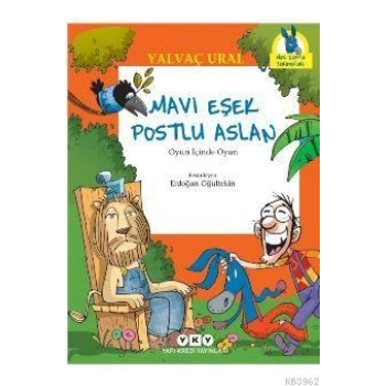 MAVİ EŞEK İLE POSTLU ASLAN / YALVAÇ URAL / YAPI KREDİ YAYINLARI