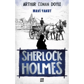 MAVİ YAKUT-SHERLOCK HOLMES- SİR ARTHUR CONAN DOYLE - DOKUZ YAYINLARI
