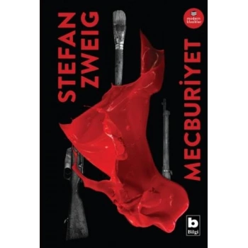 MECBURİYET -STEFAN ZWEİG-BİLGİ YAYINEVİ