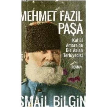 MEHMET FAZIL PAŞA - İSMAİL BİLGİN - TİMAŞ YAYINLARI