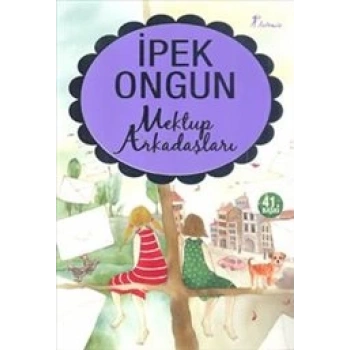 Mektup Arkadaşları - İpek Ongun - Artemis Yayınları