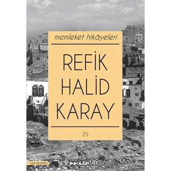 Memleket Hikayeleri - Refik Halit Karay - İnkılap Yayınları