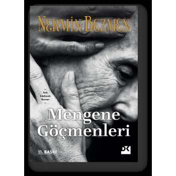 Mengene Göçmenleri-Nermin Bezmen-Doğan Yayınları