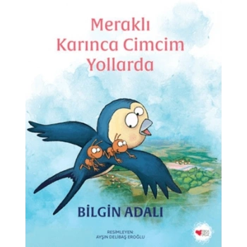 Meraklı Karınca Cimcim Yollarda - Bilgin Adalı - Can Çocuk