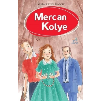 Mercan Kolye - Kemalettin Tuğcu - Uçan At Yayınları
