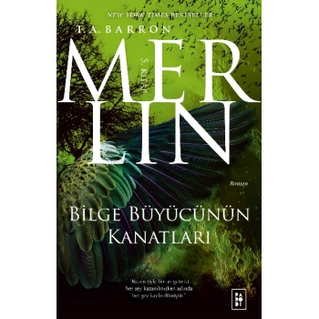 Merlin Serisi 5. Kitap - Bilge Büyücünün Kanatları-T.A.Barron-Parodi Yayınları