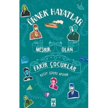 Meşhur Olan Fakir Çocuklar - Recep Şükrü Apuhan - Timaş Yayınları