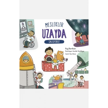 Meslekler: Uzayda Çalışıyoruz-Kay Barnham-Mundi Çocuk
