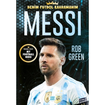 Messi-Benim Futbol Kahramanım - Rob Green - Dokuz Çocuk