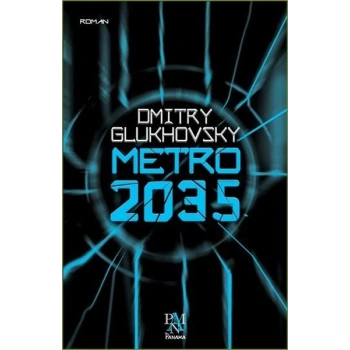 Metro 2035 - Dmitry Glukhovsky - Panama Yayınları