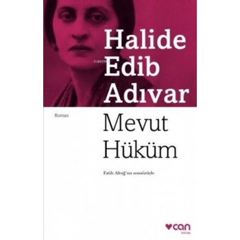 MEVUT HÜKÜM / HALİDE EDİB ADIVAR / CAN YAYINLARI