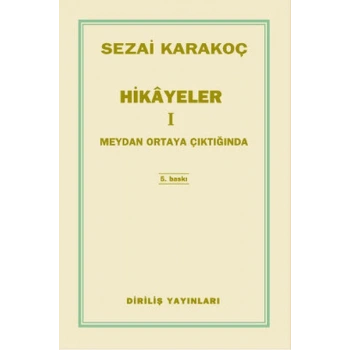 Meydan Ortaya Çıktığında - Sezai Karakoç - Diriliş Yayınları