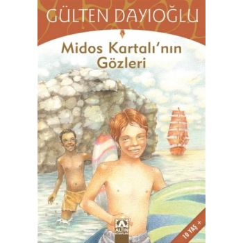 Midos Kartalı’nın Gözleri - Gülten Dayıoğlu - Altın Kitaplar Yayınevi