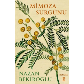 Mimoza Sürgünü - Nazan Bekiroğlu - Timaş Yayınları