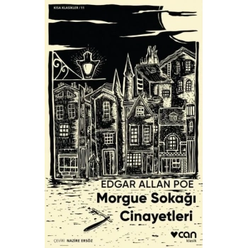 MORGUE SOKAĞI CİNAYETLERİ - EDGAR ALLAN POE - CAN YAYINLARI