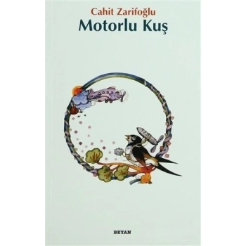 Motorlu Kuş - Cahit Zarifoğlu - Beyan Yayınları