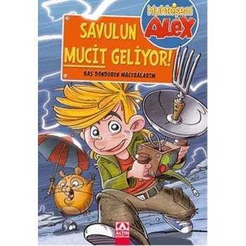 Muhteşem Alex Savulun Mucit Geliyor! -  Kolektif  - Altın Kitaplar Yayın Evi