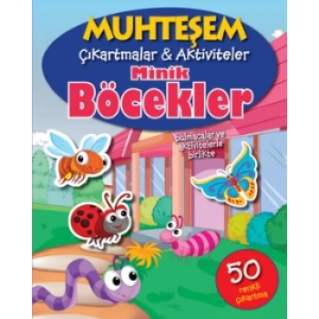Muhteşem Çıkartmalar & Aktiviteler Minik Böcekler - The Book Company - Parıltı Yayınları