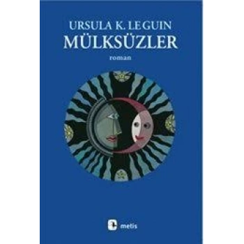 Mülksüzler - Ursula K.Le Guin - Metis Yayınları