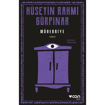 Mürebbiye (Günümüz Türkçesiyle) - Hüseyin Rahmi Gürpınar - Can Yayınları
