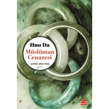 Müslüman Cenazesi - Huo Da - Kırmızı Kedi Yayınları