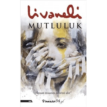 Mutluluk - Zülfü Livaneli - İnkılap Yayınları