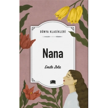 Nana (Klasik) - Emile Zola - Ema Yayınları