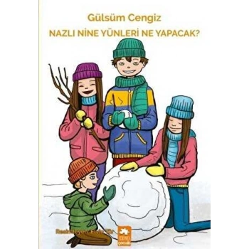 Nazlı Nine Yünleri Ne Yapacak?- Gülsüm Cengiz - Eksik Parça Yayınları