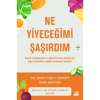 NE YİYECEĞİMİ ŞAŞIRDIM - BANU TAŞÇI FRESKO - DOĞAN KİTAP