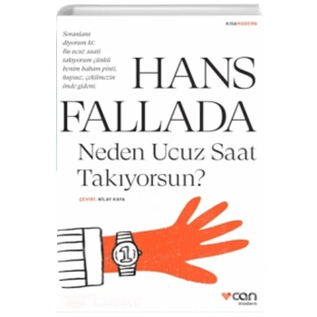 NEDEN UCUZ SAAT TAKIYORSUN-HANS FALLADA-CAN YAYINLARI