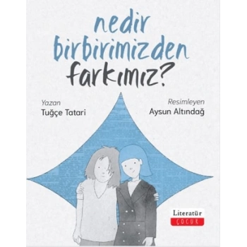 NEDİR BİRBİRİMİZDEN FARKIMIZ