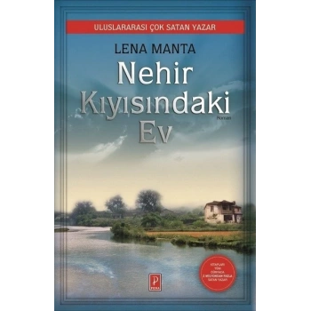 Nehir Kıyısındaki Ev - Lena Manta - Pena Yayınları