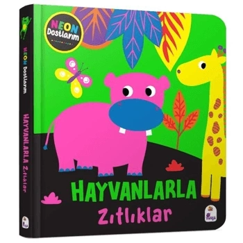 Neon Dostlarım- Hayvanlarla Zıtlıklar- İndigo Çocuk